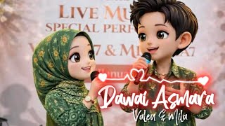 Duet Romantis Valen & Mila - Dawai Asmara