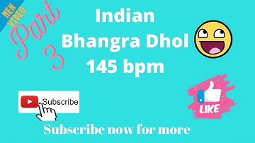 Bhangra Dhol Loops 145 Bpm  PART 3  New Loops