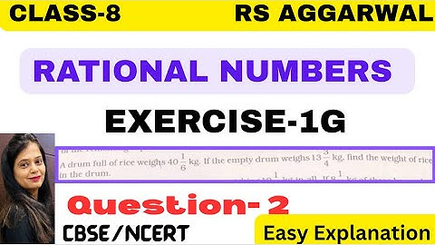 RATIONAL NUMBERS - Chapter 1 - Class 8 Maths - Exercise 1G - Question 2 - RS AGGARWAL -CBSE/NCERT