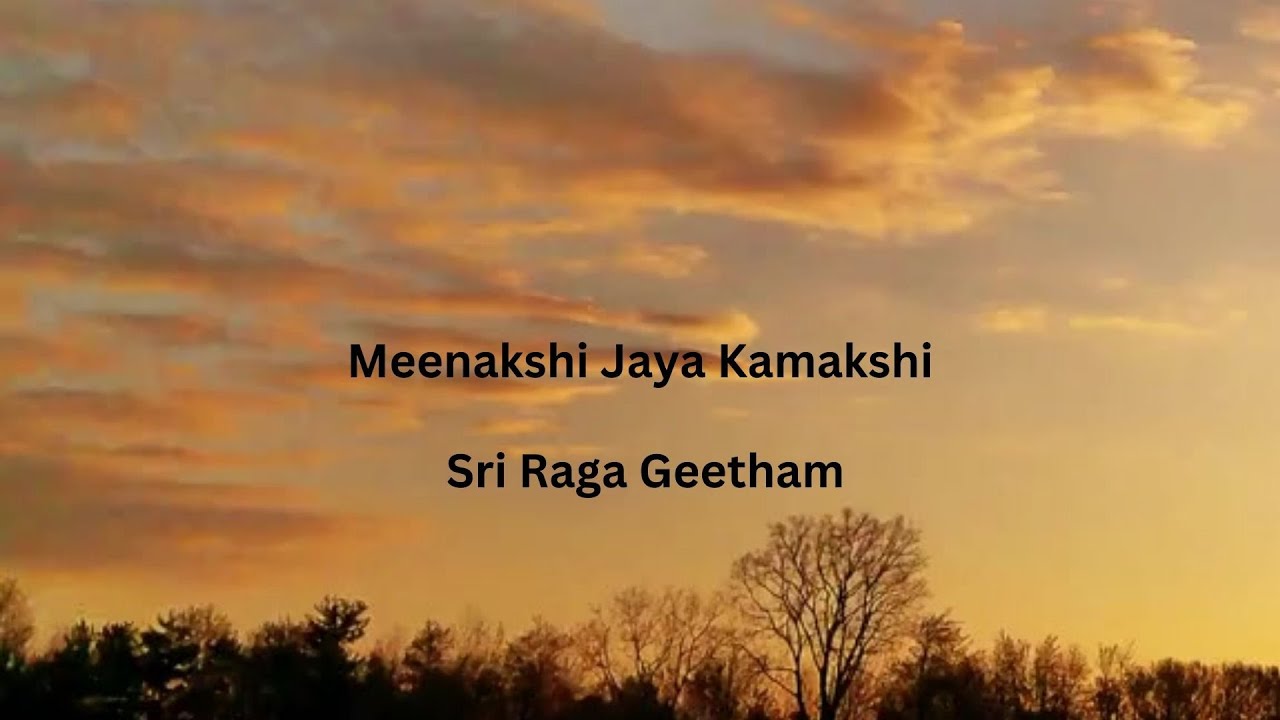 Geetham - Meenakshi Jaya Kamakshi-Sree Ragam- Geetham Series