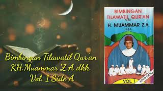 Bimbingan Tilawatil Qur'an - KH. Muammar Z.A dkk. Vol 1 Side A