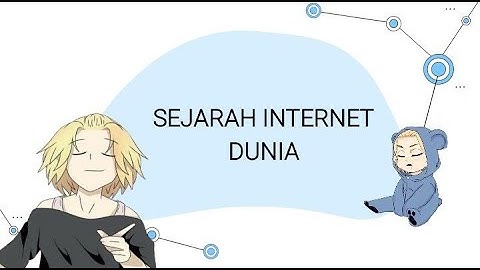 Sejarah Internet Dunia || Tugas Informatika