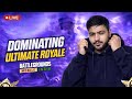 🔴DOMINATING ULTIMATE ROYALE 🔥BGMI LIVE  || TORU YT ||