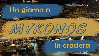 Un giorno a MYKONOS in crociera