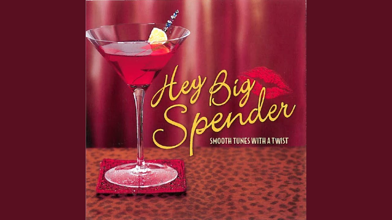 Hey Big Spender YouTube Hey Big Spender YouTube