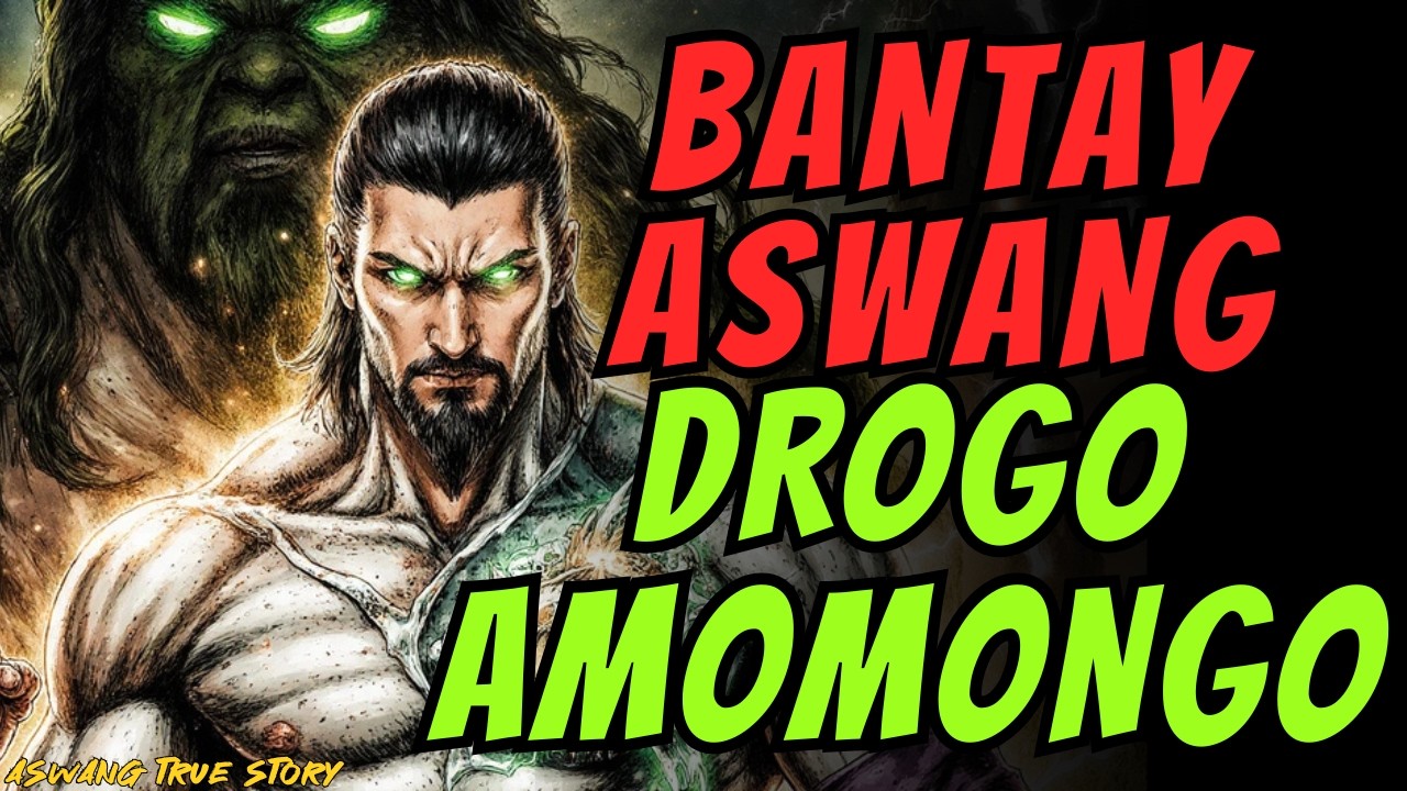 SIKRETO NG DROGO HIGANTENG AMOMONGO BANTAY NG LANTAWAN HORROR