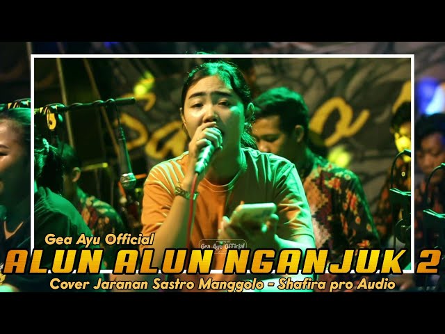 GEA AYU ALUN ALUN NGANJUK 2 TERBARU COVER JARANAN SASTRO MANGGOLO class=