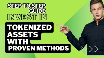 Step-by-Step Guide: How to Invest in Tokenized Assets via Blockchain