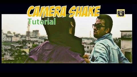 Realistic Camera Shake Tutorial (EarthQuake) by ShowOffsDhk