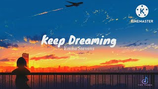 Keep Dreaming lyrics by Emma