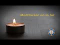 2020 MEDITACION EN LA LUZ - Sathya Sai Baba