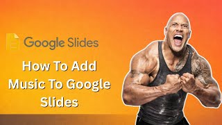 How To Add Music To Google Slides (Full Guide)