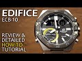 Casio Edifice ECB-10 - Review and Detailed HOW-TO Tutorial