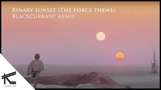 Binary Sunset (The Force Theme ) [Blackcurrant Bootleg Remix] - John Williams