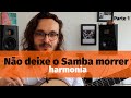 No deixe o samba morrer  harmonia completa