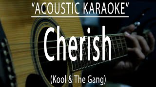 Cherish - Kool & The Gang (Acoustic karaoke)