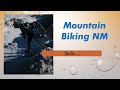 Mountain Biking Near Albuquerque, NM.