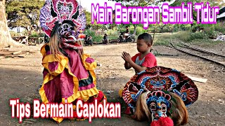 Tutorial Cara Bermain Barongan Sambil Tidur ( Fai & Yoga Alif )