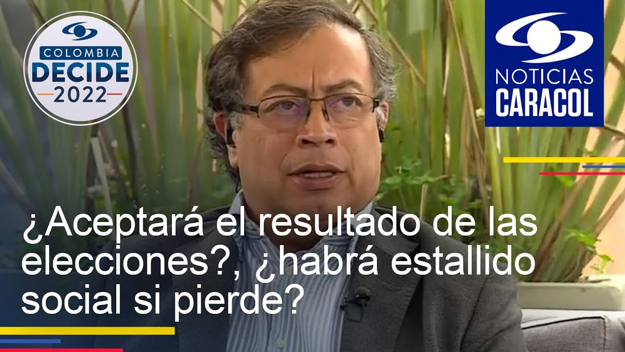 Petro responde: ¿aceptará el resultado de las elecciones?, ¿habrá estallido social si pierde?