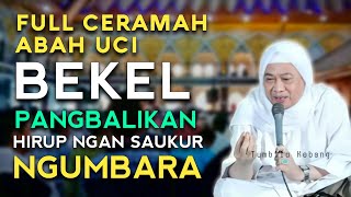 FULL CERAMAH PENUH HIKMAH | ABUYA UCI TURTUSI