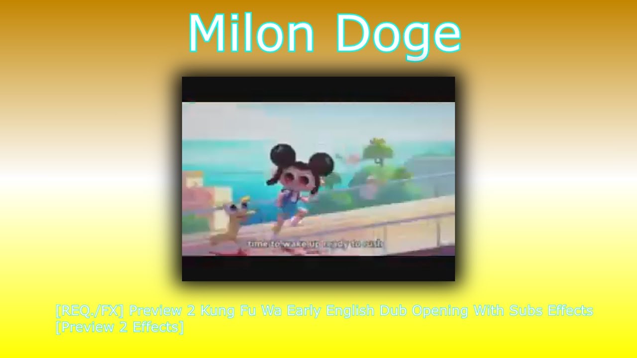 [REQ./FX] Preview 2 Kung Fu Wa Early English Dub Opening With Subs Effects [Preview 2 Effects]