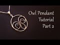 How to Make an Owl Pendant Necklace - Wire Wrapping Tutorial Part 2