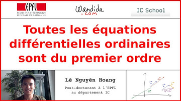 Toutes les équations différentielles ordinaires sont du premier ordre | Lê Nguyên Hoang