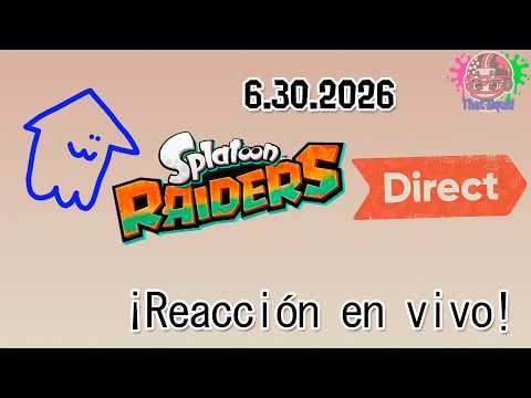reacción al direct de Splatoon Raiders EN VIVO! - 6.30.2026