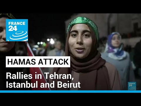 Hamas attack on Israel: Rallies in support of Gaza in Tehran, Istanbul and Beirut ? FRANCE 24
