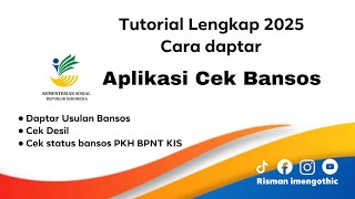 CARA DAPTAR APLIKASI CEK BANSOS LENGKAP TUTORIAL TERBARU 2025