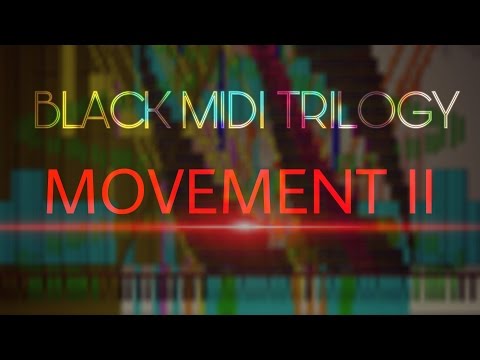 [Black MIDI] - Black MIDI Trilogy ~ Movement 2 | TSMB2