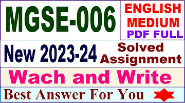 MGSE 006 solved assignment 2023-24 in english / mgse 006 solved assignment 2024 / ignou mgse 006