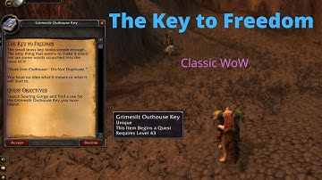 The Key to Freedom   Classic WoW