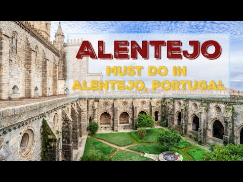 Alentejo, Portugal: Must Do In Alentejo, Portugal