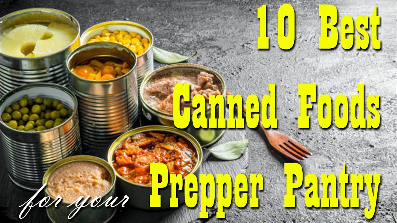 The 10 Best Canned Foods to Stockpile for Survival