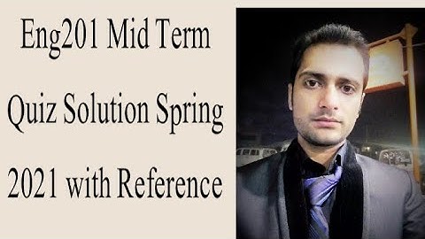 Eng201 Grand Quiz Solution Spring 2021| Eng201 solved grand quiz 2021| Eng201 mid term quiz 2021