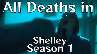 All Deaths in Season 1 of Shelley (2018)
