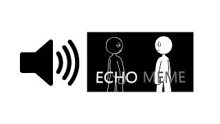 Ahh Echo - Meme Sound Effect