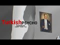 Turkish Psycho 5.Bölüm