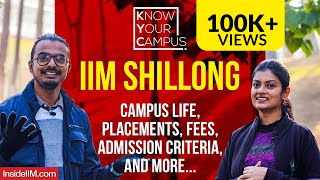 IIM Shillong: Campus Life, Placements, Fees, Admission Criteria, And More | Know Your Campus