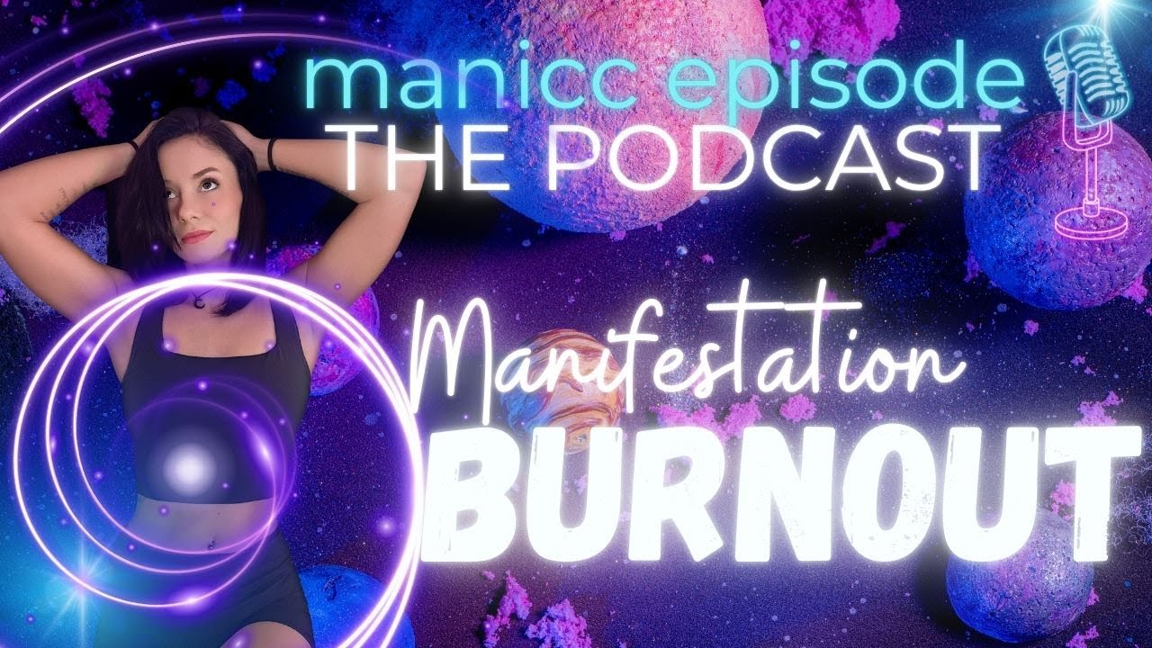 Escaping Manifestation Toxicity | Burnout