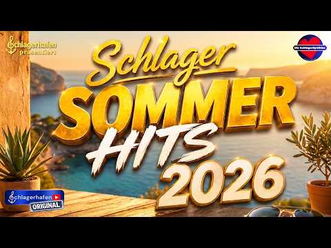 Die Schlagerhafen Sommer Hits 2026 | Feiern und Tanzen | Schlager Mix | Neue Schlager 2026