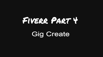 4. Fiverr Bangla Tutorial, part - 4, ( How to Create Gig 1)