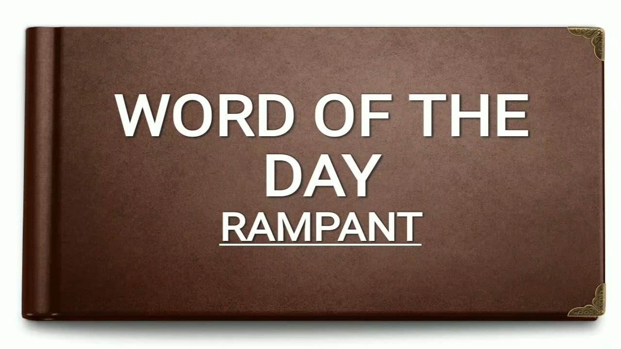 Rampant Meaning Synonym Antonym YouTube