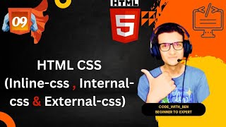 HTML Tutorial: Inline , Internal & External CSS| Web Development Tutorials #9