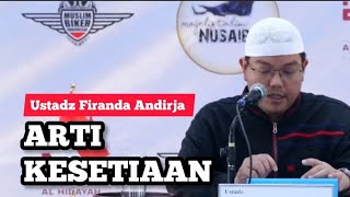 Meaning Of Loyalty (arti kesetiaan) || Ustadz Firanda Andirja