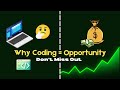 Coding is opportunity in 2025