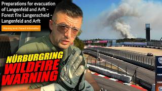 WILDFIRES AT THE NÜRBURGRING RIGHT NOW