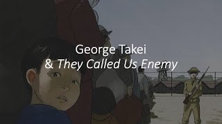 George Takei's They Called Us Enemy