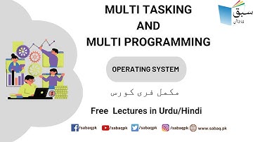 Mulri Tasking and Multi Programming, Computer Science Lecture | Sabaq.pk